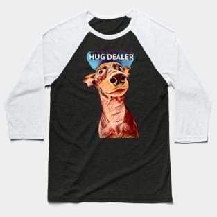 Hug Dealer (doberman) Baseball T-Shirt